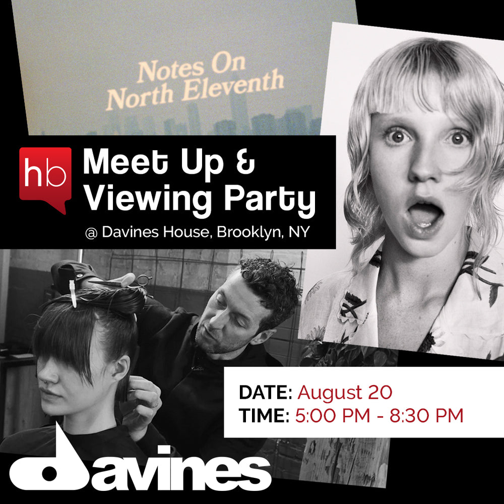 Hb Meet Up & Viewing Party @ Davines House Brooklyn , NY